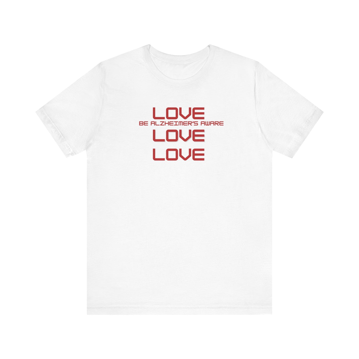 Be Alzheimer's Aware with Love Unisex T-shirt