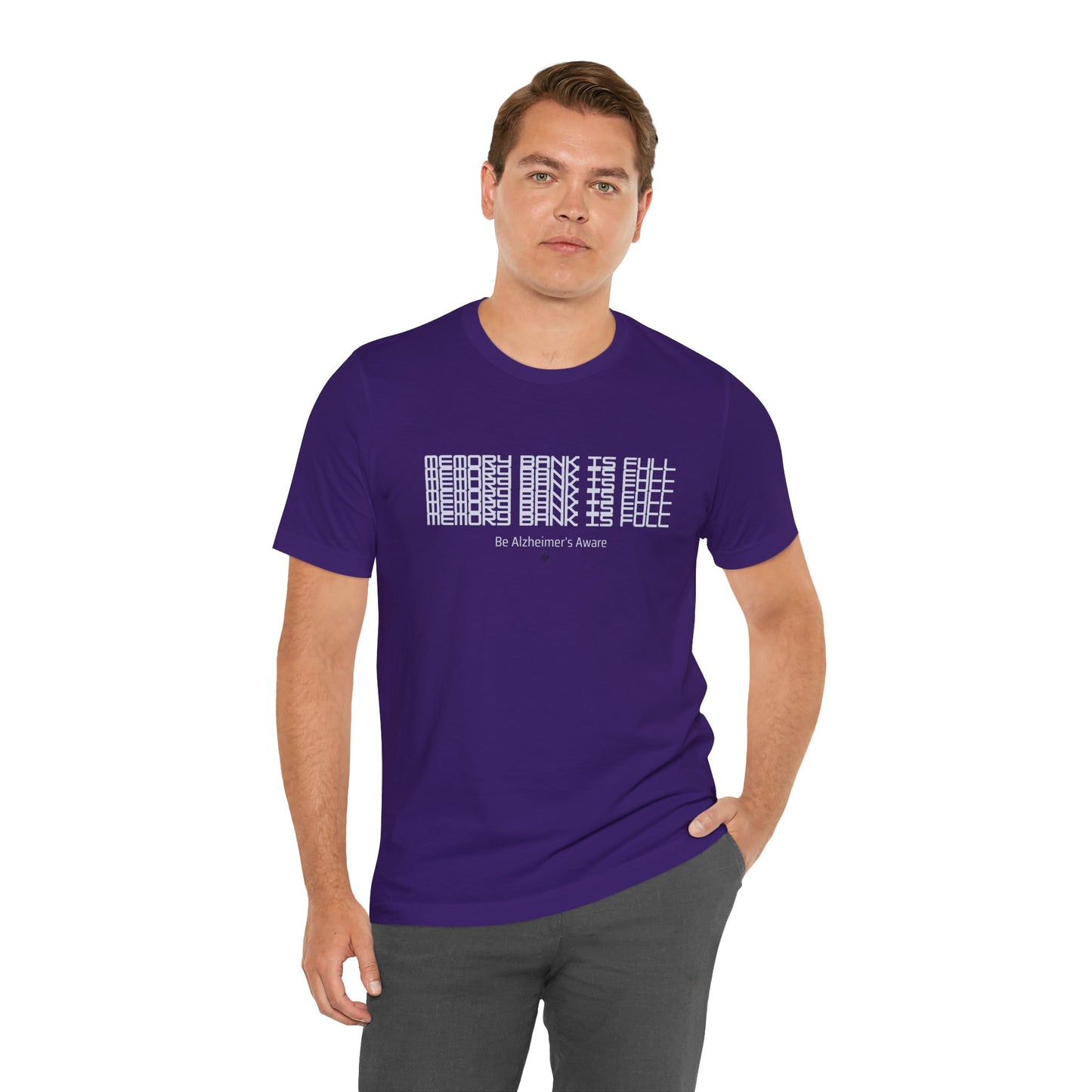 Be Alzheimer's Aware Memory Bank Is Full Unisex T-shirt