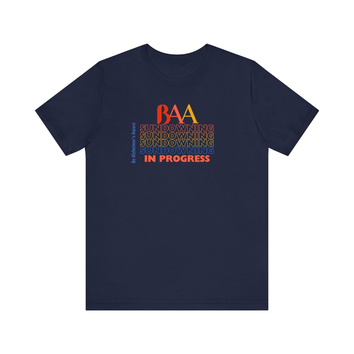 Be Alzheimer's Aware (BAA) Sundowning Unisex Jersey Short Sleeve Tee