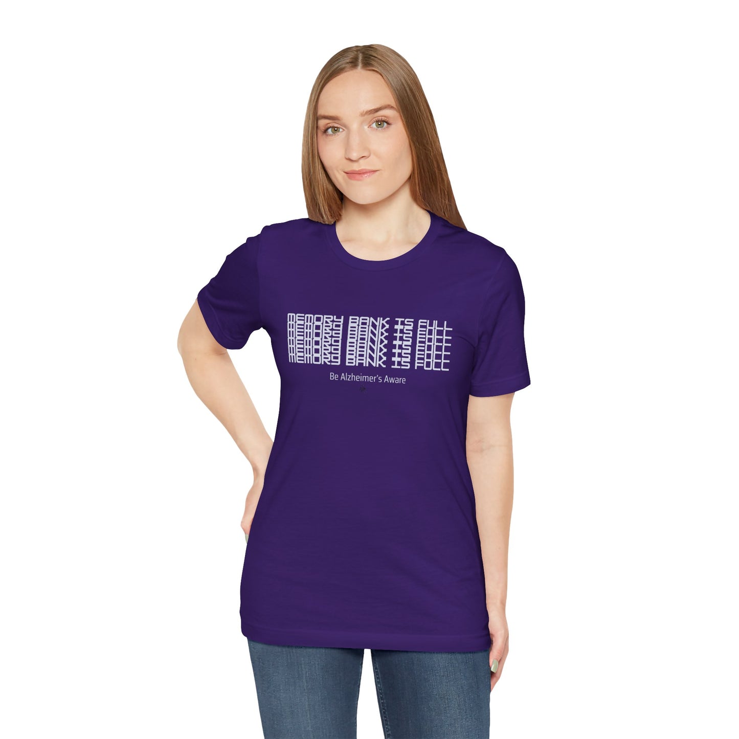 Be Alzheimer's Aware Memory Bank Is Full Unisex T-shirt