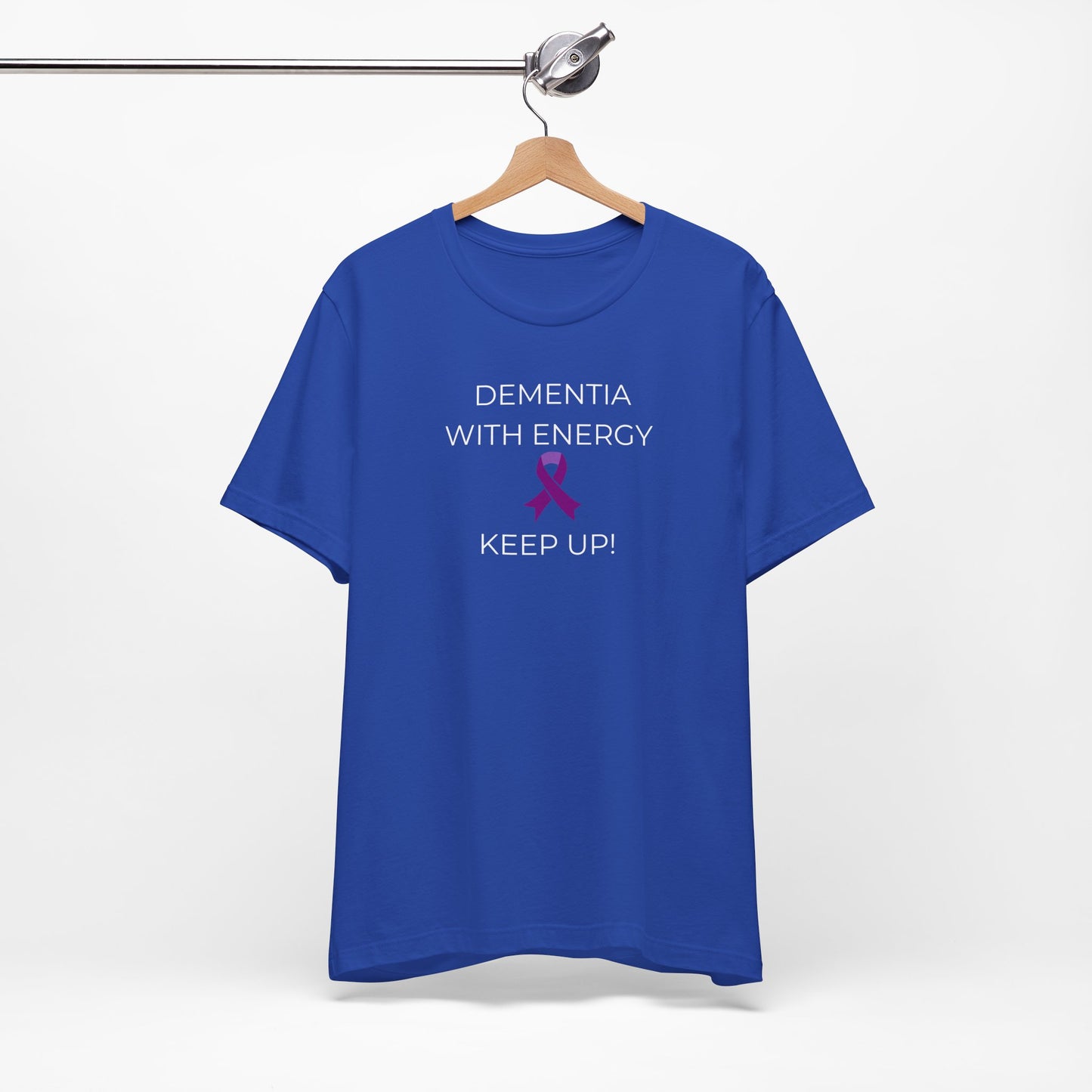 Dementia with Energy Unisex T-shirt