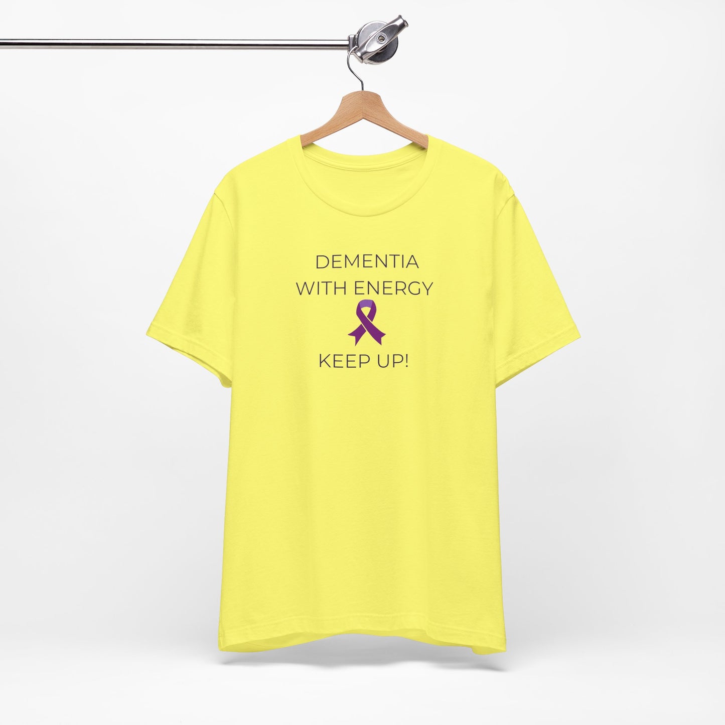 Dementia with Energy Unisex T-shirt